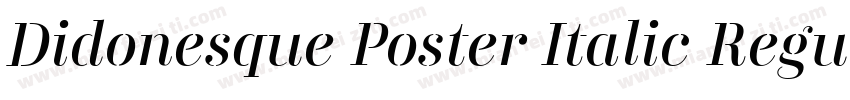 Didonesque Poster Italic Regular字体转换